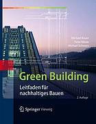 Green building : leitfaden fr nachhaltiges bauen.