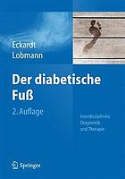 Der diabetische Fuss : interdisziplinäre Diagnostik und Therapie