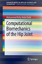 Computational biomechanics of the hip joint