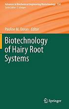 Biotechnology of hairy root systems