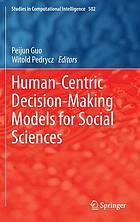 Human-centric decision-making models for social sciences