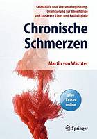 Chronische Schmerzen : Selbsthilfe und Therapiebegleitung, Orientierung für Angehörige und konkrete Tipps und Fallbeispiele ; mit Online-Material