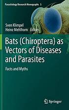 Bats (Chiroptera) as vectors of dideases and parasites : facts and myths