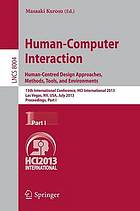 Human-computer interaction : 15th International Conference, HCI International 2013, Las Vegas, NV, USA, July 21-26, 2013, proceedings