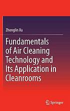 Fundamentals of air cleaning technology and its application in cleanrooms