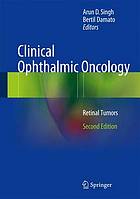 Clinical ophthalmic oncology : retinal tumors