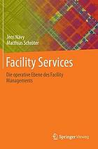 Facility Services Die operative Ebene des Facility Managements