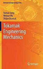 Tokamak engineering mechanics