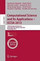 Computational science and its applications - 2013 : 13th international conference, Ho Chi Minh City, Vietnam, June 24-27, 2013, proceedings