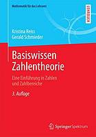 Basiswissen Zahlentheorie : Eine Einführung in Zahlen und Zahlbereiche.