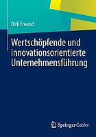 Wertschpfende und innovationsorientierte unternehmensfhrung.