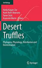 Desert truffles : phylogeny, physiology, distribution and domestication