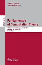 Fundamentals of computation theory : 19th International Symposium, FCT 2013, Liverpool, UK, August 19-21, 2013. Proceedings