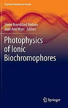 Photophysics of ionic biochromophores