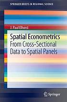 Spatial econometrics : from cross-sectional data to spatial panels