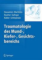 Traumatologie des Mund-, Kiefer-, Gesichtsbereichs