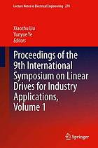 Proceedings of the 9th International Symposium on Linear Drives for Industry Applications