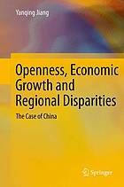 Openness, Economic Growth and Regional Disparities : the Case of China