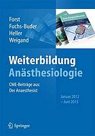 Weiterbildung Anästhesiologie CME-Beiträge aus: Der Anaesthesist Januar 2012-Juni 2013