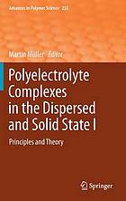 Polyelectrolyte complexes in the dispersed and solid state