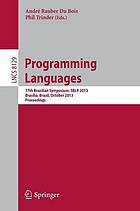 Programming Languages 17th Brazilian Symposium, SBLP 2013, Brasília, Brazil, October 3 - 4, 2013. Proceedings