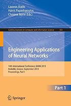 Engineering applications of neural networks : 14th International Conference, EANN 2013, Halkidiki, Greece, September 13-16, 2013 ; proceedings. 1.