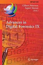 Advances in digital forensics IX : 9th IFIP WG 11.9 International Conference on Digital Forensics, Orlando, FL, USA, January 28-30, 2013, Revised selected papers