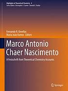 Marco Antonio Chaer Nascimento a Festschrift from theoretical chemistry accounts