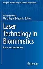 Laser Technology in Biomimetics : Basics and Applications