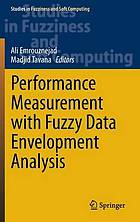 Performance measurement with fuzzy data envelopment analysis