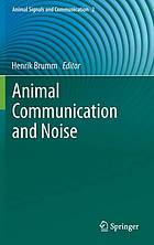 Animal communication and noise
