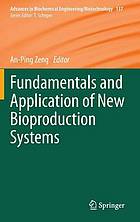 Fundamentals and application of new bioproduction systems