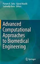 Advanced Computational Approaches to Biomedical Engineering