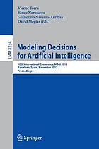 Modeling decisions for artificial intelligence : 10th International Conference, MDAI 2013, Barcelona, Spain, November 20-22, 2013: proceedings