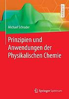 Prinzipien und Anwendungen der Physikalischen Chemie