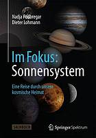 Im Fokus: Sonnensystem : Eine Reise durch unsere kosmische Heimat