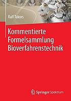 Kommentierte Formelsammlung Bioverfahrenstechnik