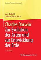 Charles Darwin Zur Evolution der Arten und zur Entwicklung der Erde