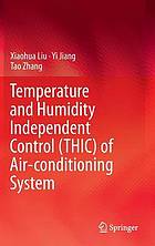 Temperature and Humidity Independent Control (THIC) of Air-conditioning System