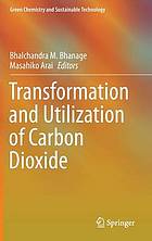 Transformation and Utilization of Carbon Dioxide