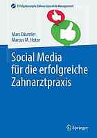 Social media fr die erfolgreiche zahnarztpraxis.