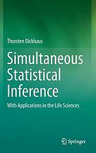 Simultaneous Statistical Inference With Applications in the Life Sciences