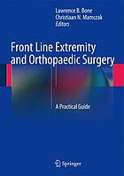 Front line extremity and orthopaedic surgery a practical guide