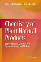 Chemistry of Plant Natural Products Stereochemistry, Conformation, Synthesis, Biology, and Medicine