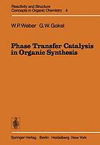 Phase transfer catalysis in organic synthesis