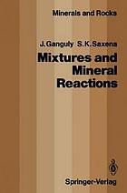 Mixtures and Mineral Reactions