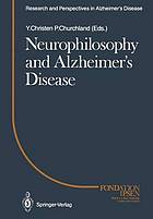 Neurophilosophy and Alzheimer's Disease