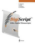 DigiScriptTM : Edits Digital Manuscripts