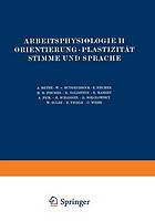 Arbeitsphysiologie II Orientierung · Plastizität Stimme und Sprache