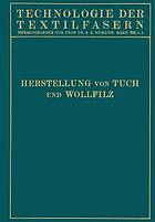 Tuchherstellung und Tuchmusterung die Herstellung des Wollfilzes